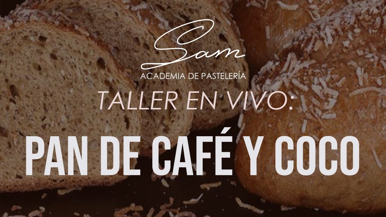 Taller en vivo | PAN DE CAFÉ Y COCO | Aprende a preparar un pan de café con coco.