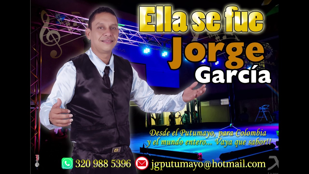 Ella se Fue  -  Jorge Garcia