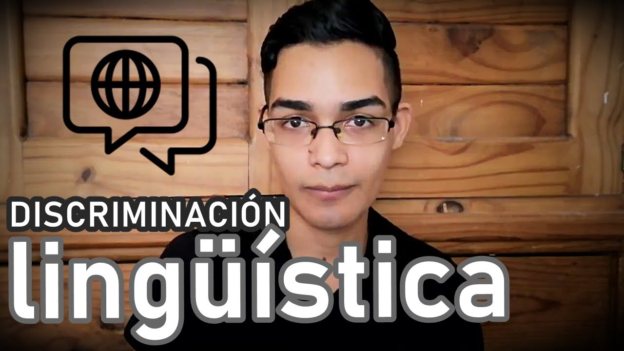 Perfil y discriminaci&oacute;n ling&uuml;&iacute;sticos