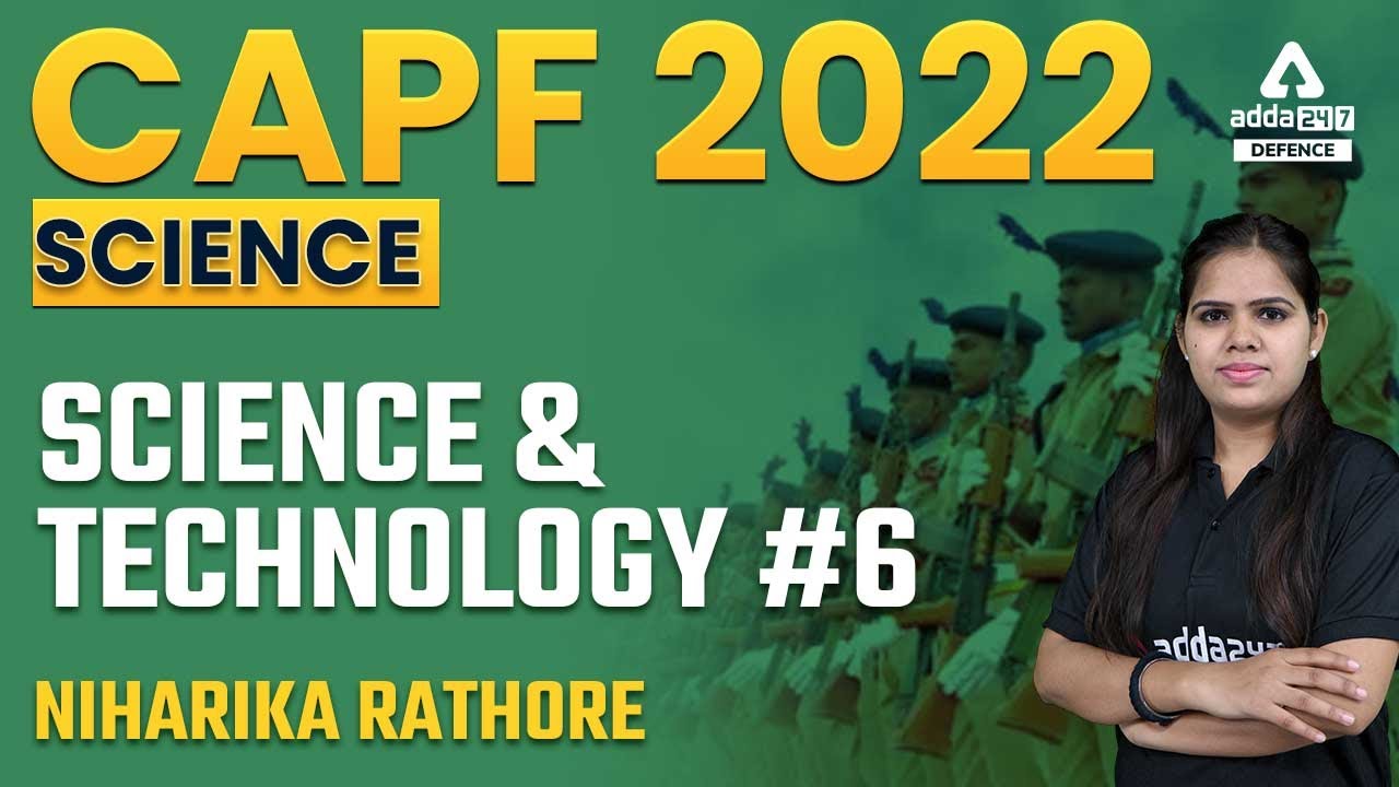 CAPF Assistant Commandant Preparation | Science & Technology for CAPF 2022