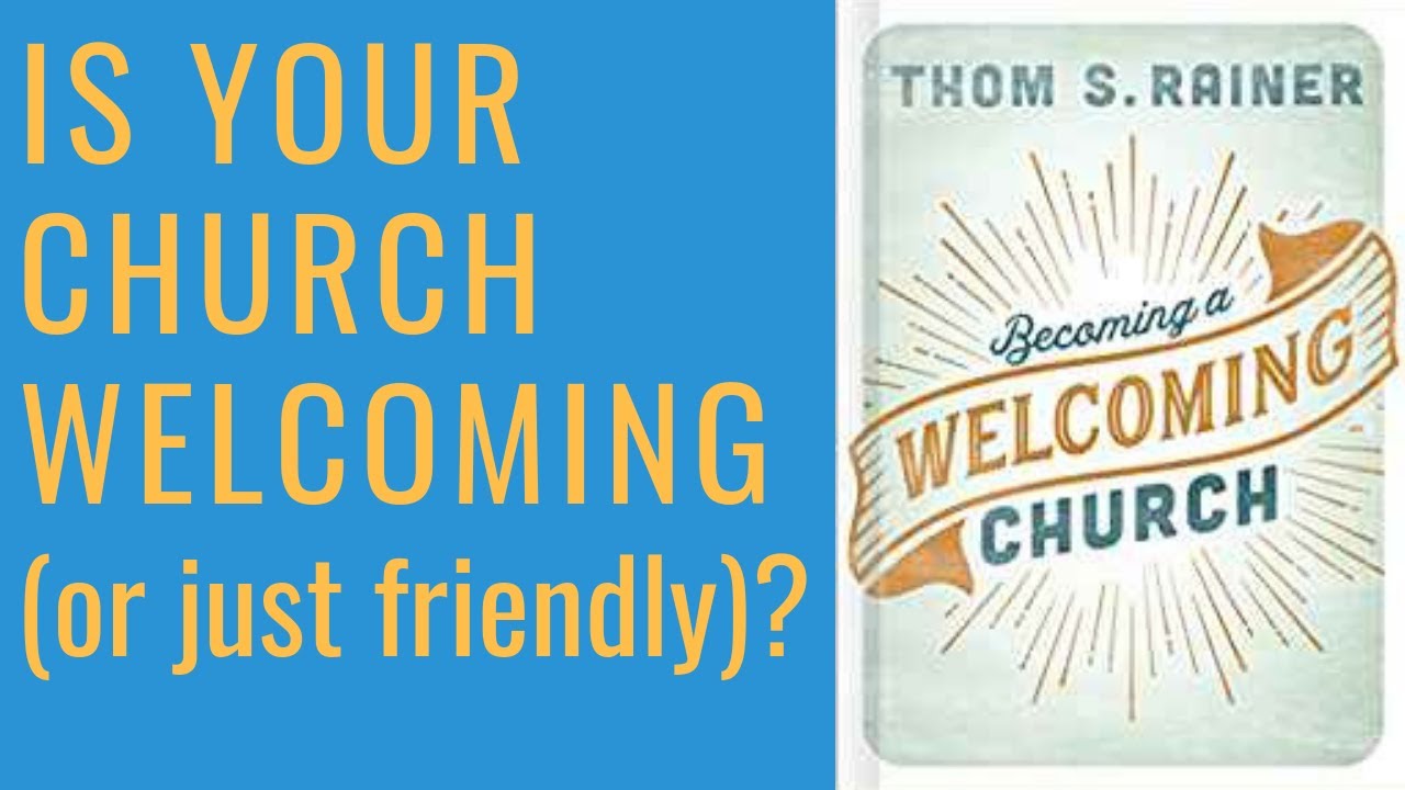 Thom Rainer | Becoming a Welcoming Church (Review)