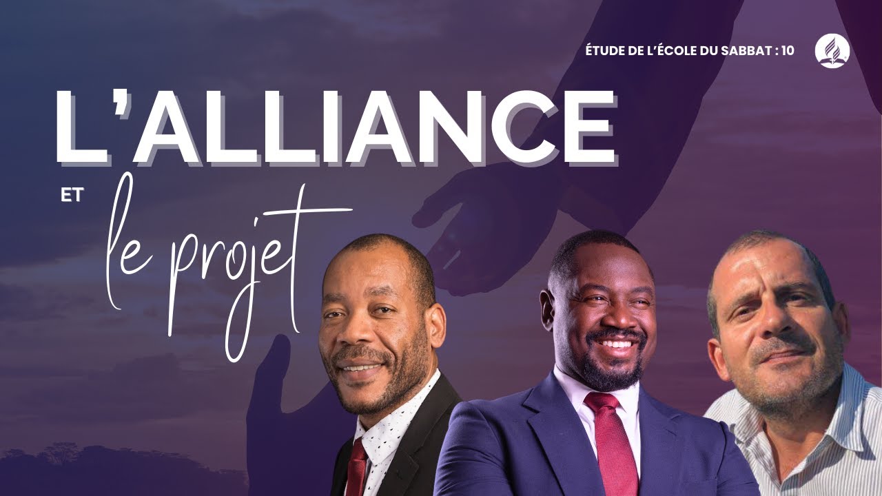 L’alliance et le projet I Étude de l'école du Sabbat 10 EDS Adventiste