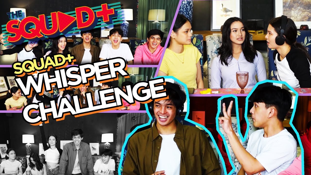 WHISPER CHALLENGE | The Squad+