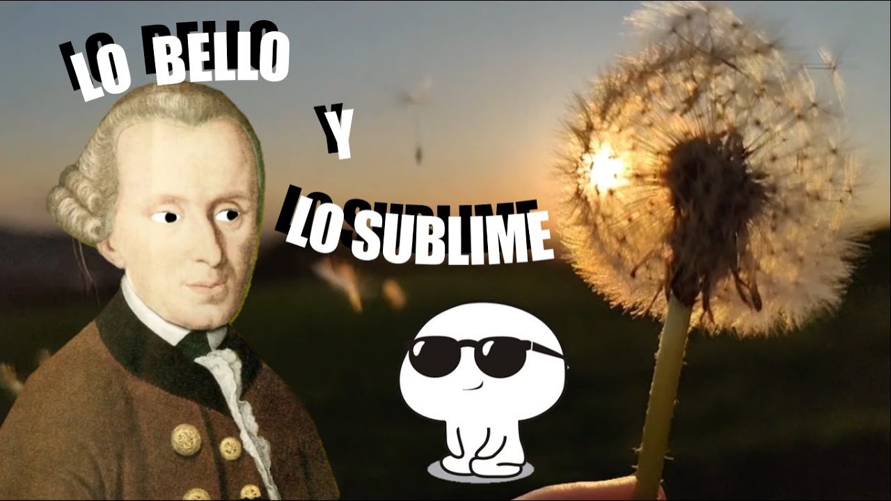 Lo Bello y Lo Sublime Seg&uacute;n Kant