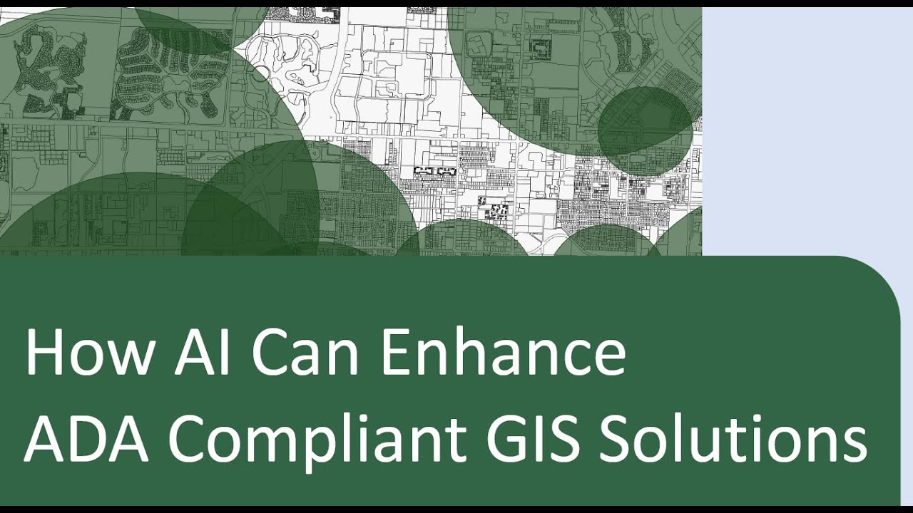 How AI Can Enhance ADA Compliant GIS Solutions