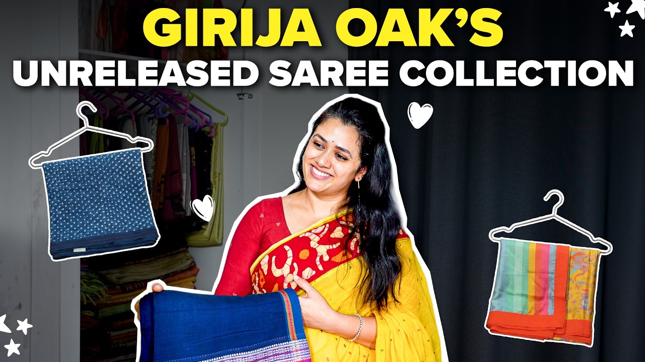 Inside Girija Oak’s Beautiful Saree Collection Part 2 | HF Raids | Hauterrfly