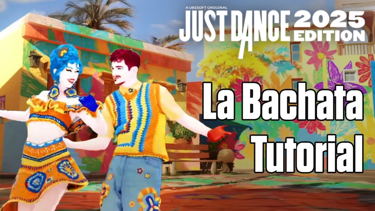 La Bachata - Manuel Turizo - TUTORIAL - Just Dance: Fiesta Latina