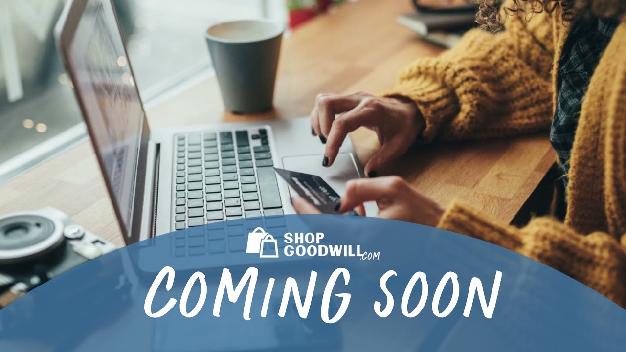 An All-New ShopGoodwill.com is Coming Soon!
