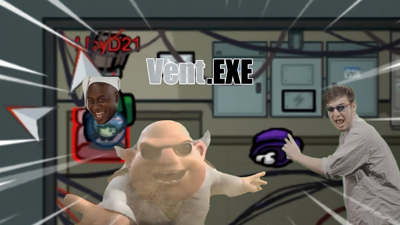 AMONG US.EXE #7 | VENT.EXE