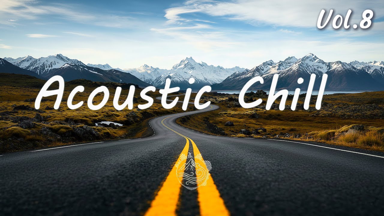 Acoustic Chill Vol.8 | Soft Indie Folk Songs for Calm Focus & Quiet Moments