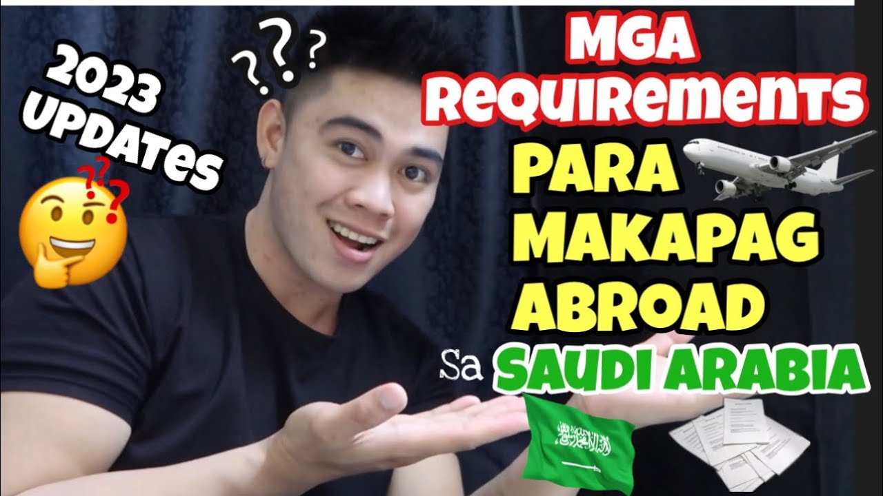 Mga Requirements sa Pag Abroad |Overseas Filipino Workers in Saudi Arabia| 2023 Updates