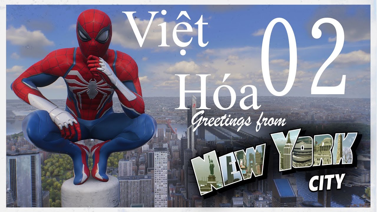 [Việt Hóa] Marvel's Spider Man 2 - Walkthrough - No Commentary - Part 2