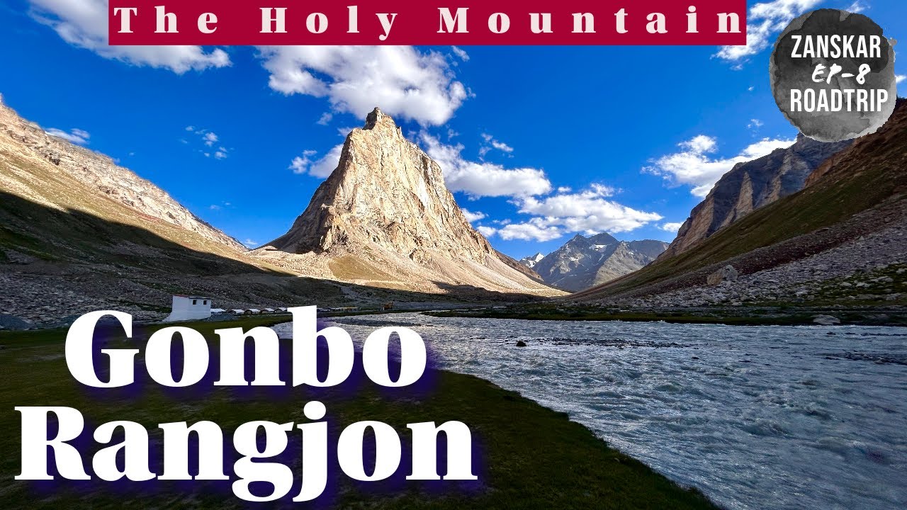 Gonbo Rangjon - Holy Mountain | Padum to Gonbo Rangjon | Zanskar Valley road trip | offbeat travel