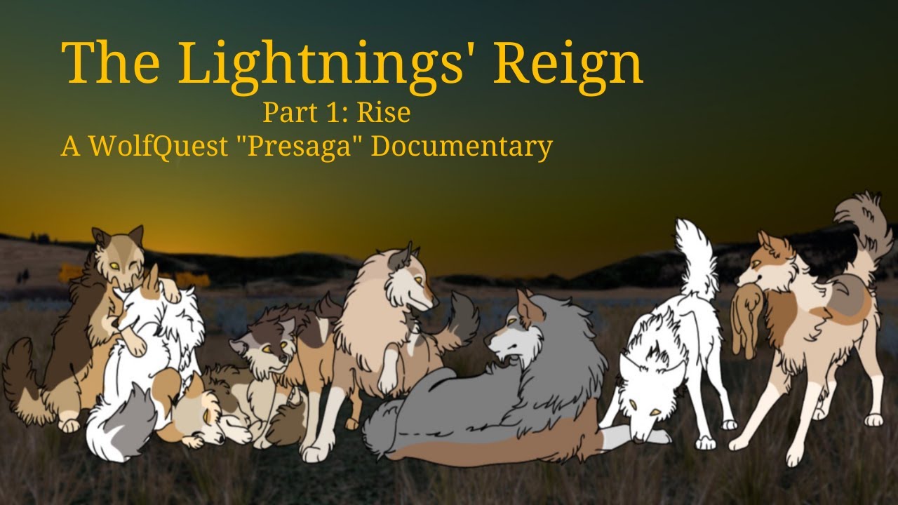 The Lightnings' Reign - Part 1: Rise - WolfQuest AE 
