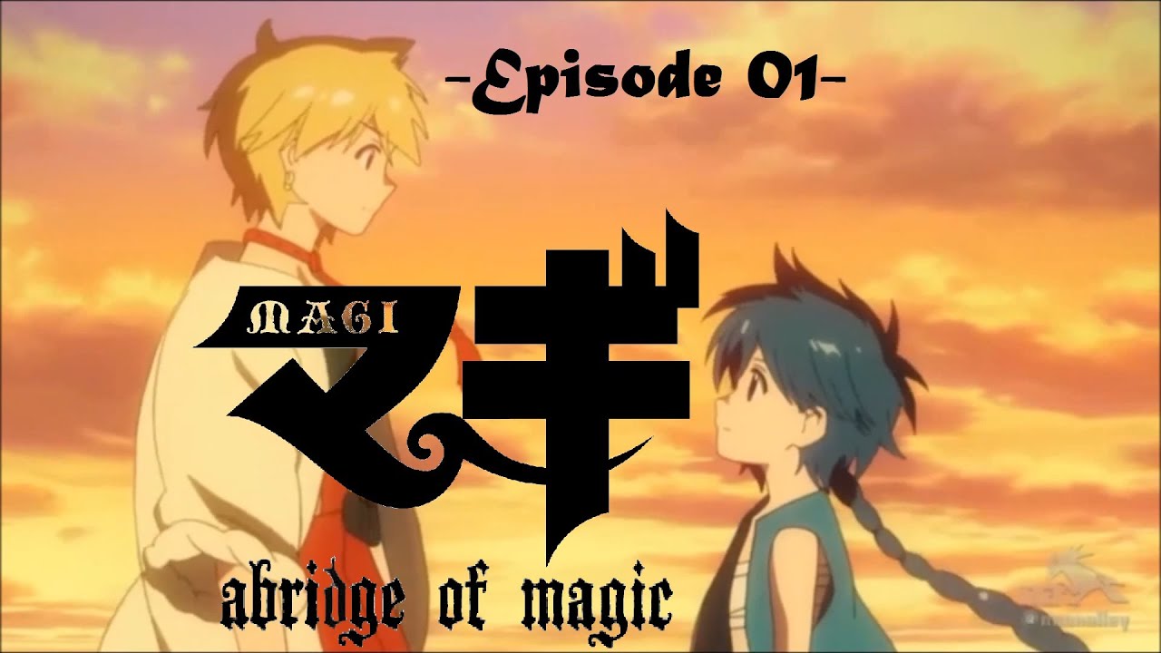 Magi: Abridge of Magic Ep. 01- Dungeons and Dragons