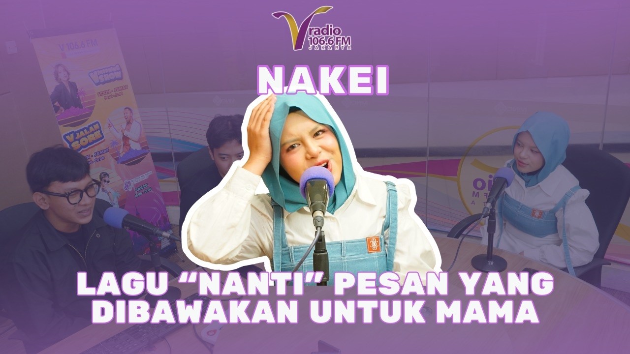 Pesan Lagu Terbaru Nakei Ternyata Untuk Orang Tuanya