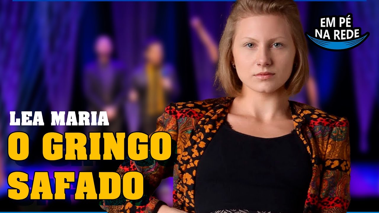 O GRINGO SAFADO  - COMENTANDO HISTÓRIAS #178 com Lea Maria