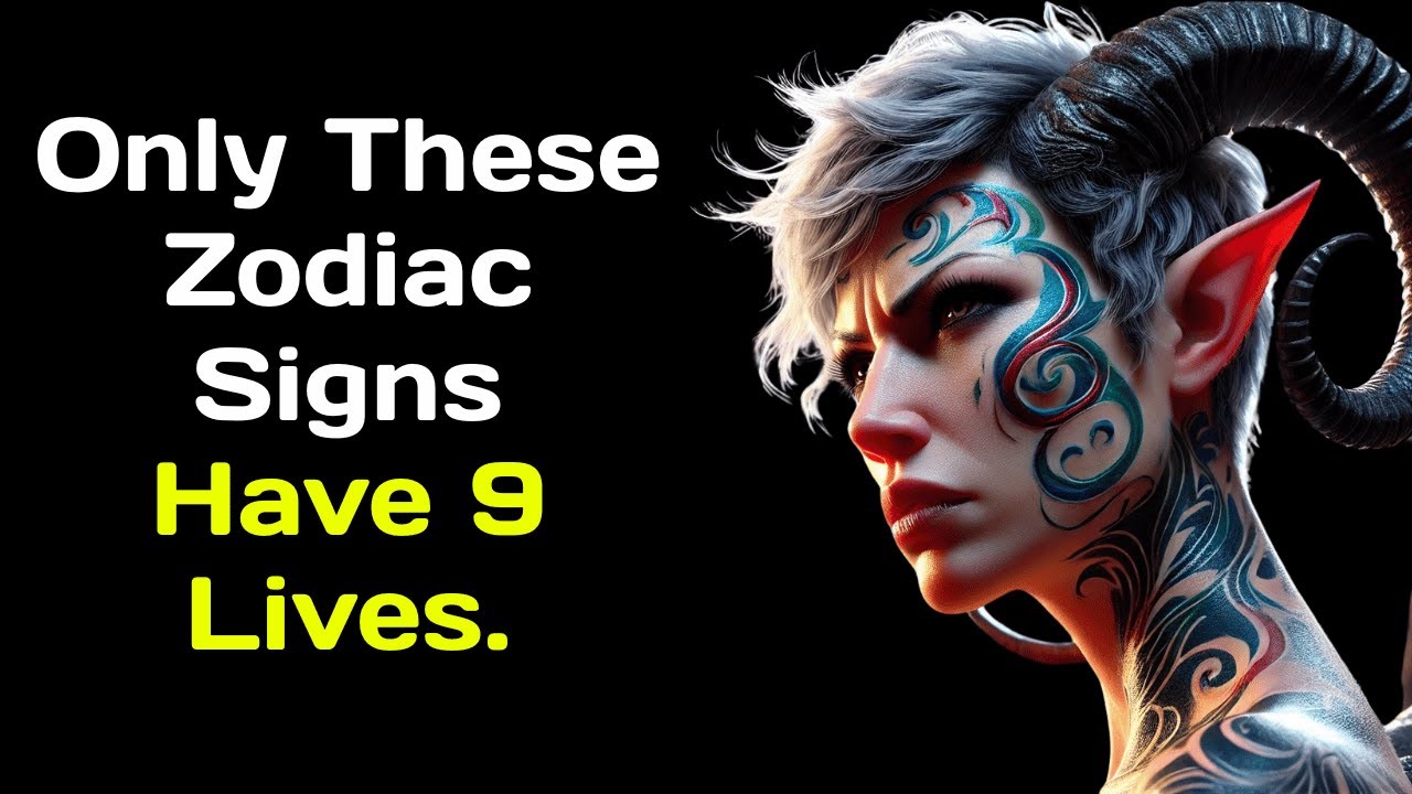 Only These Zodiac Signs Have 9 Lives