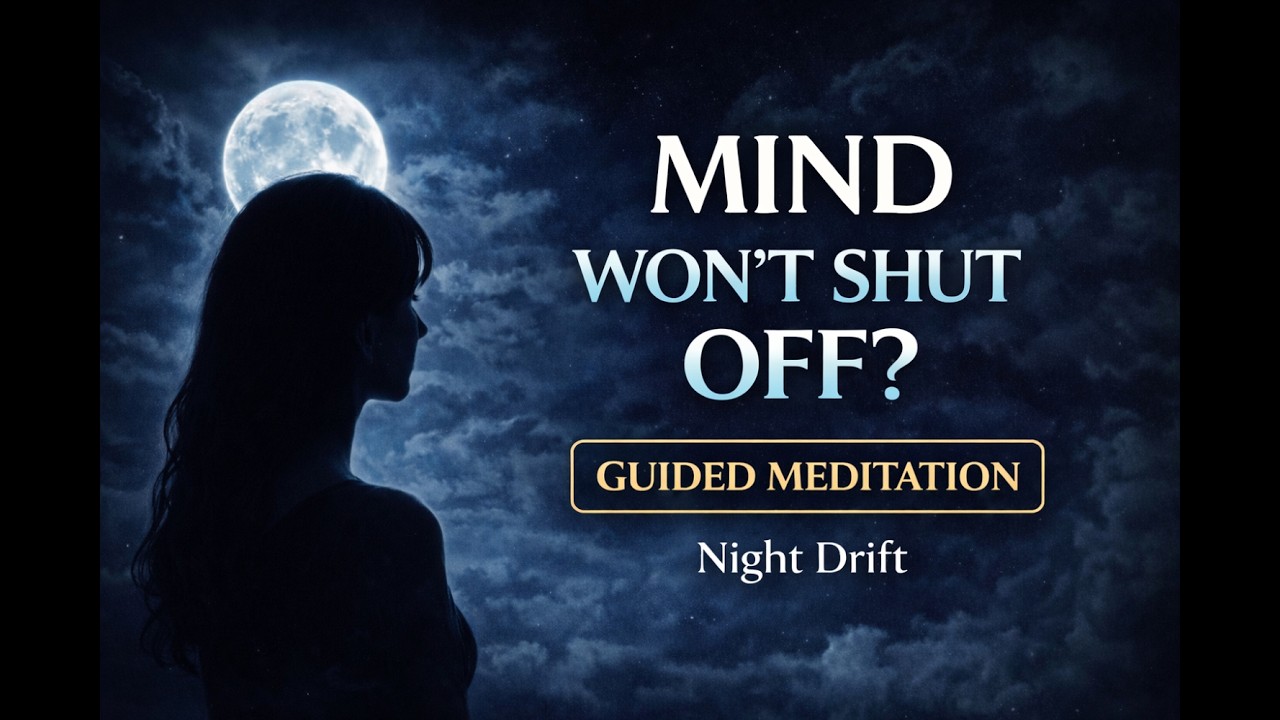 Your Mind Won’t Shut Off — Listen to This | Guided Meditation for Overthinking at Night