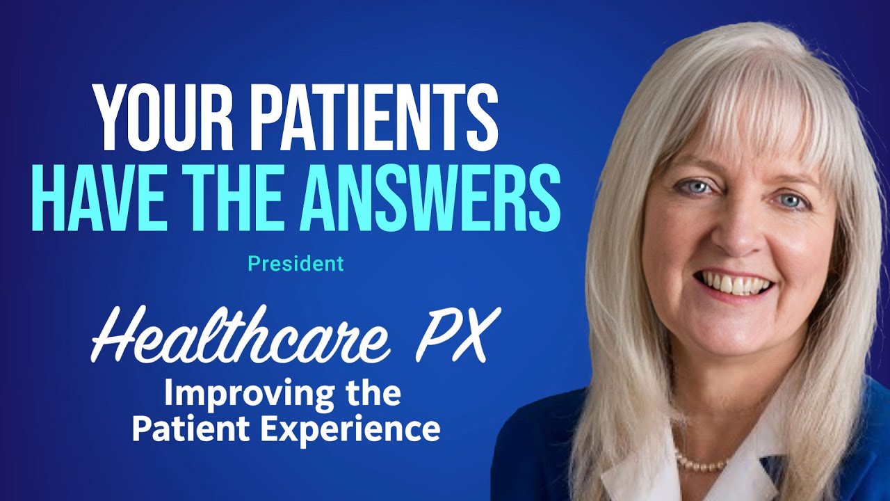 Transforming Hospitals With Patient & Family Advisory Councils w/ Barbara Lewis
