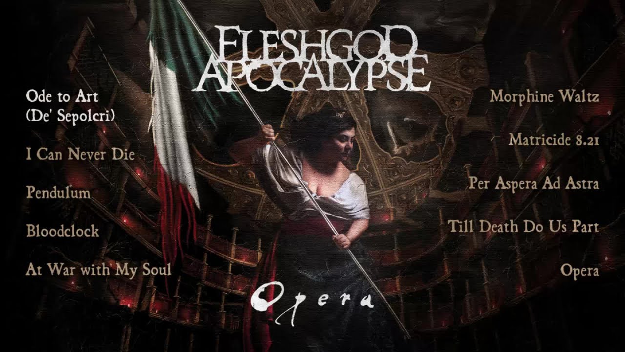 FLESHGOD APOCALYPSE - Opera (OFFICIAL FULL ALBUM STREAM)