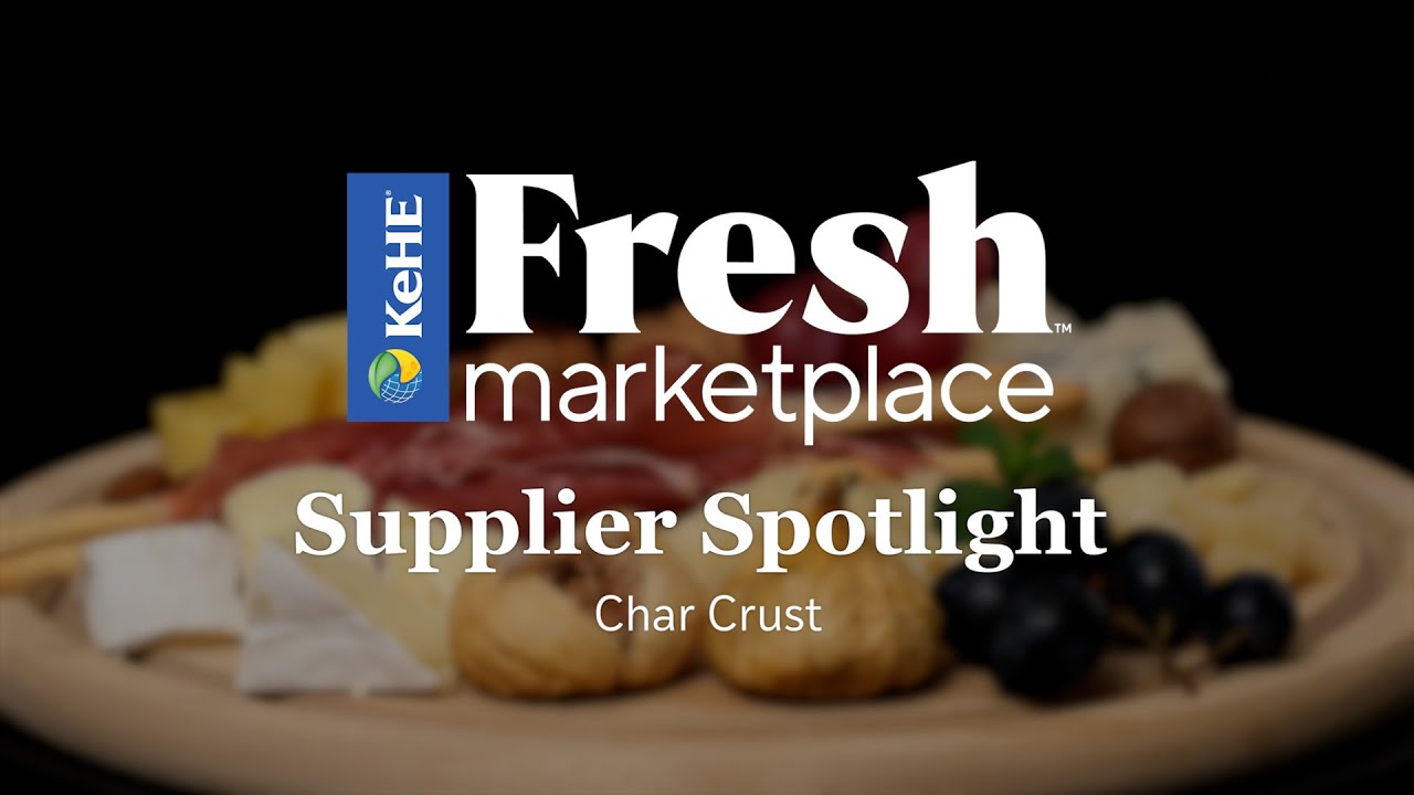 KeHE Fresh Marketplace Supplier Spotlight: Char Crust
