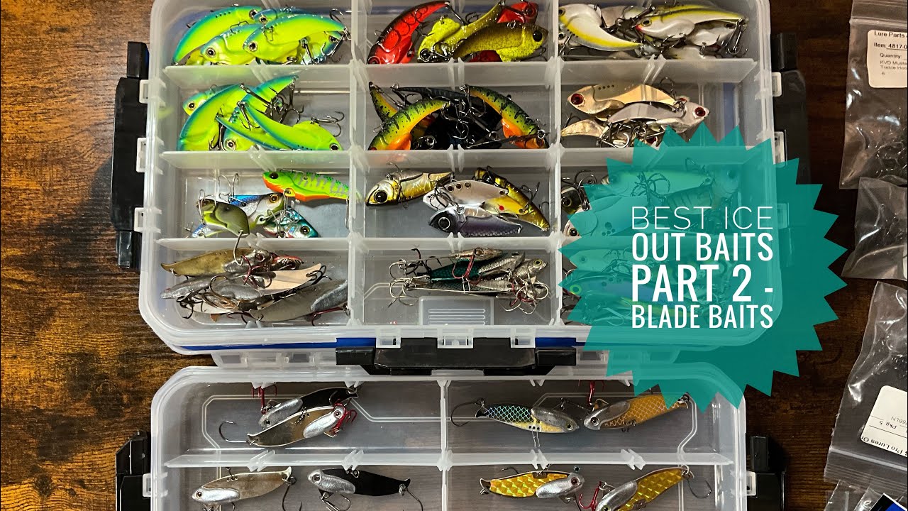 Best Ice Out Baits Part 2 - Blade Baits