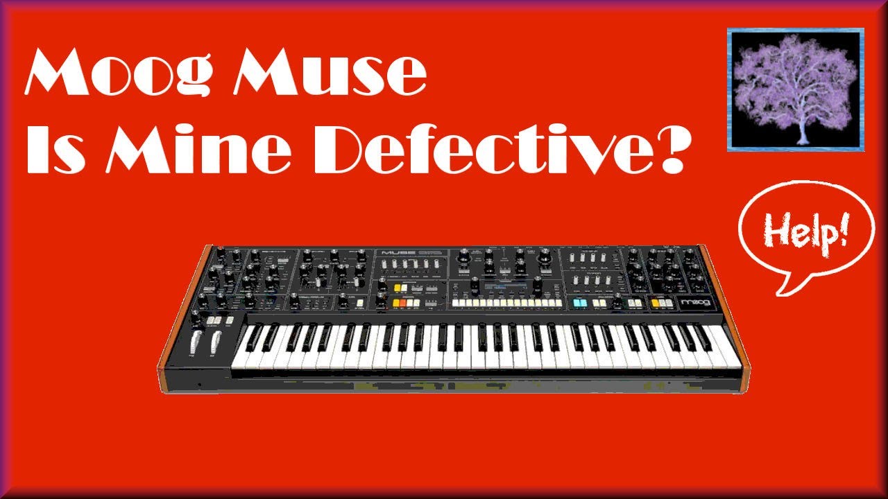 Moog Muse... Is Mine Defective? I need your help!