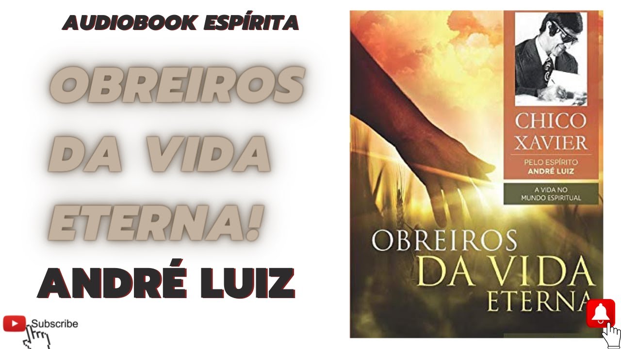 Audiobook Espírita / Obreiros Da Vida Eterna / Estudo Espírita / Chico Xavier / André Luiz