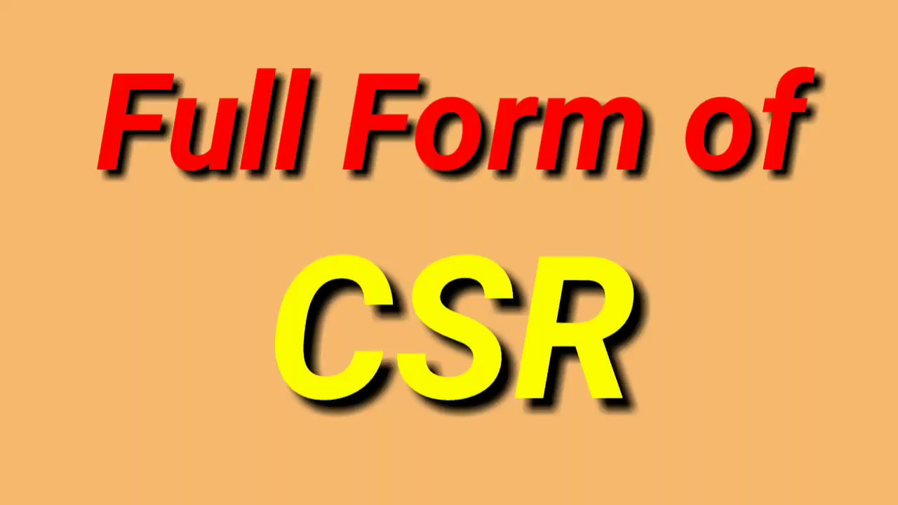 Full form of CSR