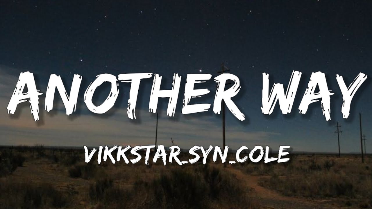 Vikkstar, Syn Cole & KDH - Another Way | House [Lyrics] Sharp Tone