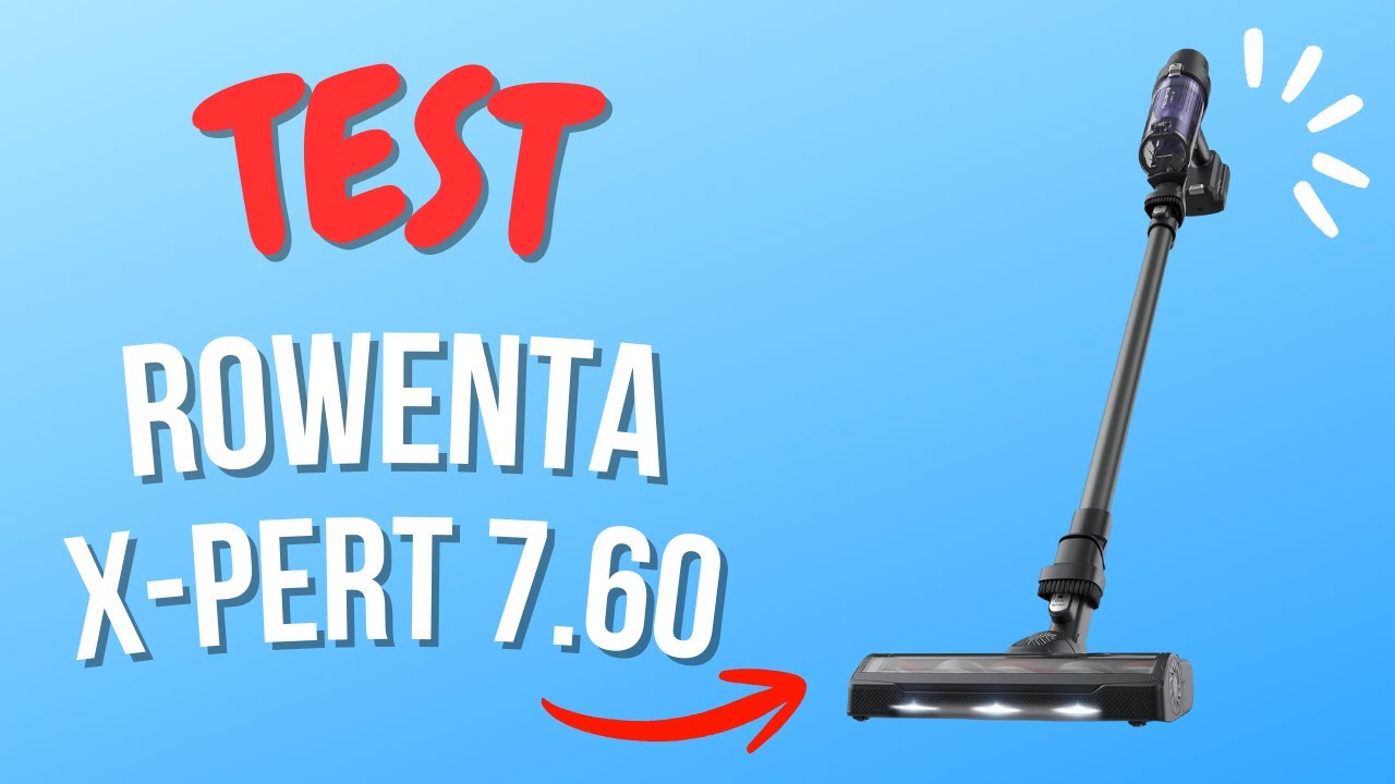 Rowenta X-Pert 7.60 : Test et Avis Complet - Tout ce qu’on ne vous dit pas !