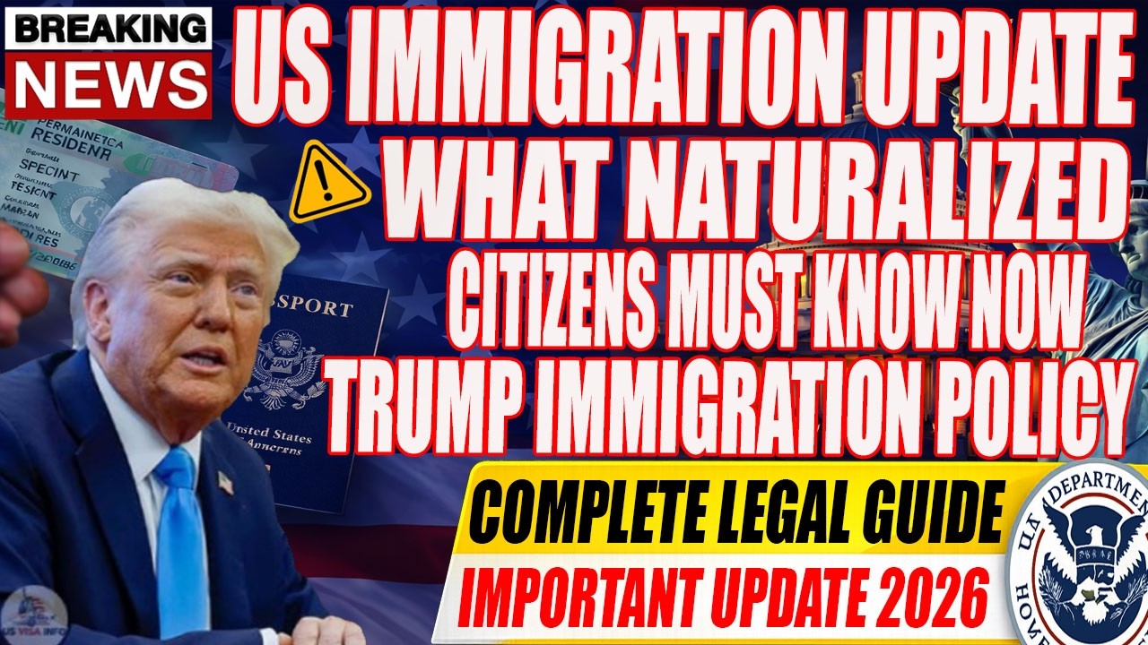 Immigration Law in 2026: How Trump’s Policies Could Impact Naturalized U.S. Citizens