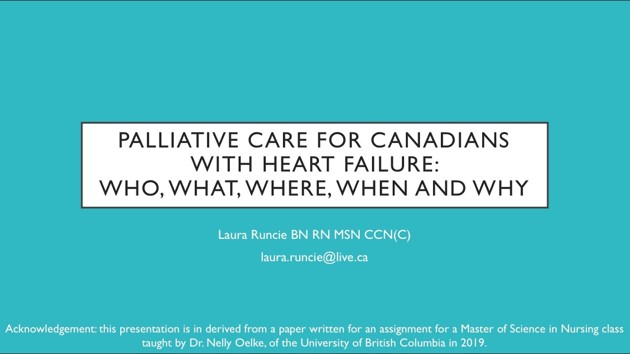 Palliative Care for Canadians with Heart Failure: Who, What, Where, When and Why