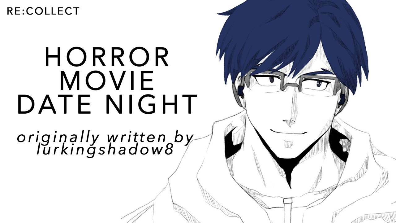 Свидание в фильме ужасов | Tenya Iida x Listener {Чтение фанфика BNHA ASMR}