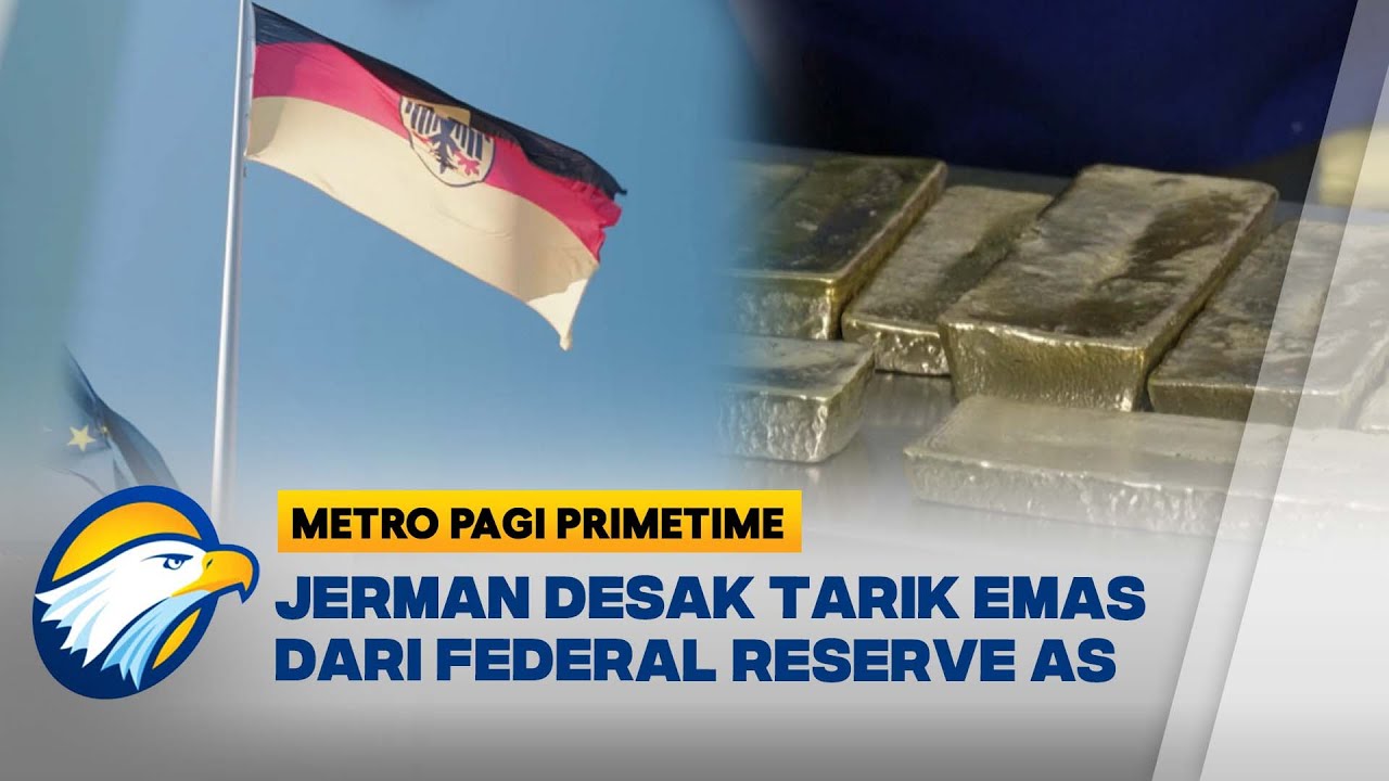Jerman Minta Penarikan Emas Senilai 100 Miliar Euro dari AS  - [Metro Pagi Primetime]