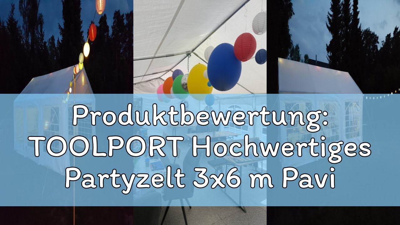 Produktbewertung: TOOLPORT Hochwertiges Partyzelt 3x6 m Pavillon Zelt PE Plane 450 N Gartenzelt Fest