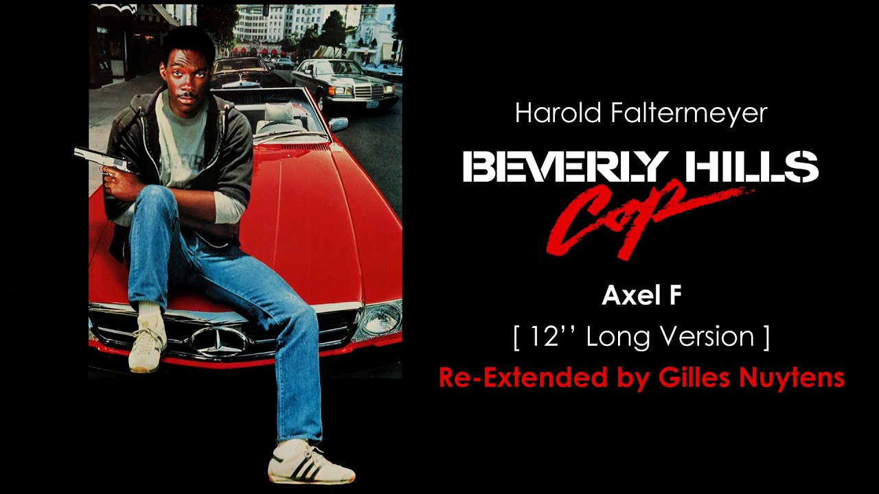Harold Faltermeyer - Beverly Hills Cop - Axel F (12'' Version) [Re-Extended by Gilles Nuytens]