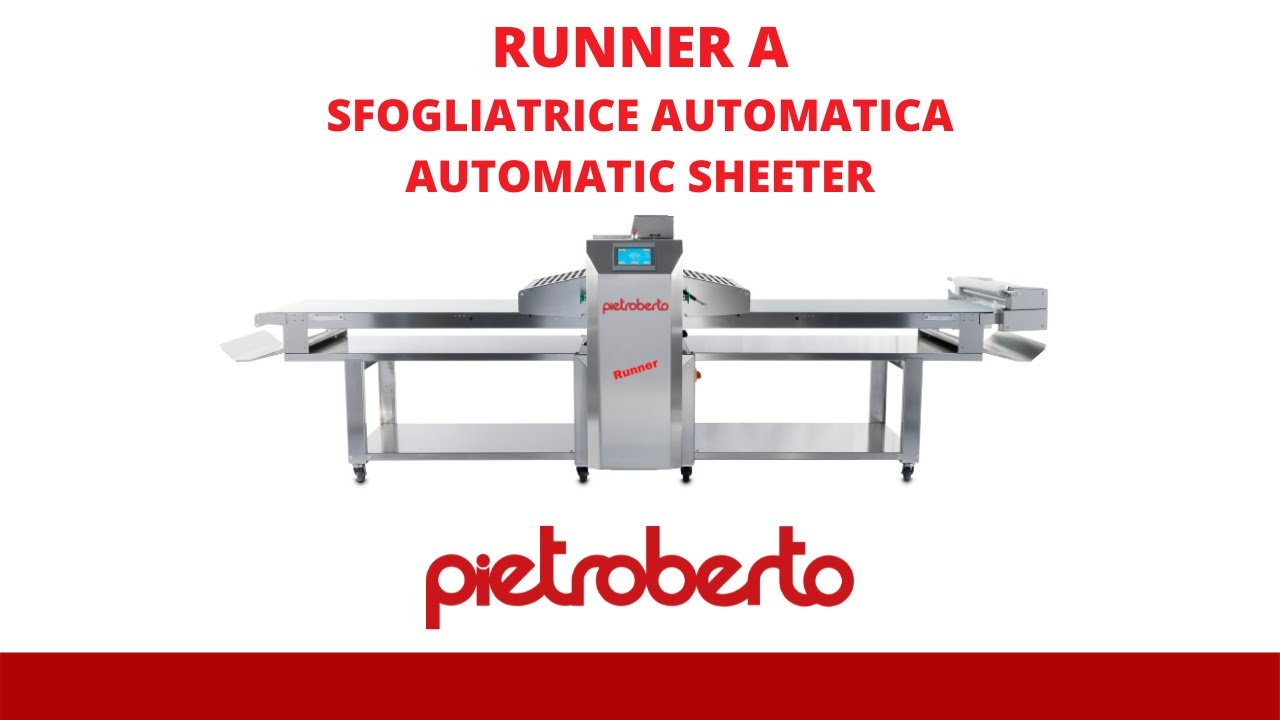RUNNER A - Automatic Dough Sheeter - Sfogliatrice Automatica - Laminoir Automatique - Pietroberto