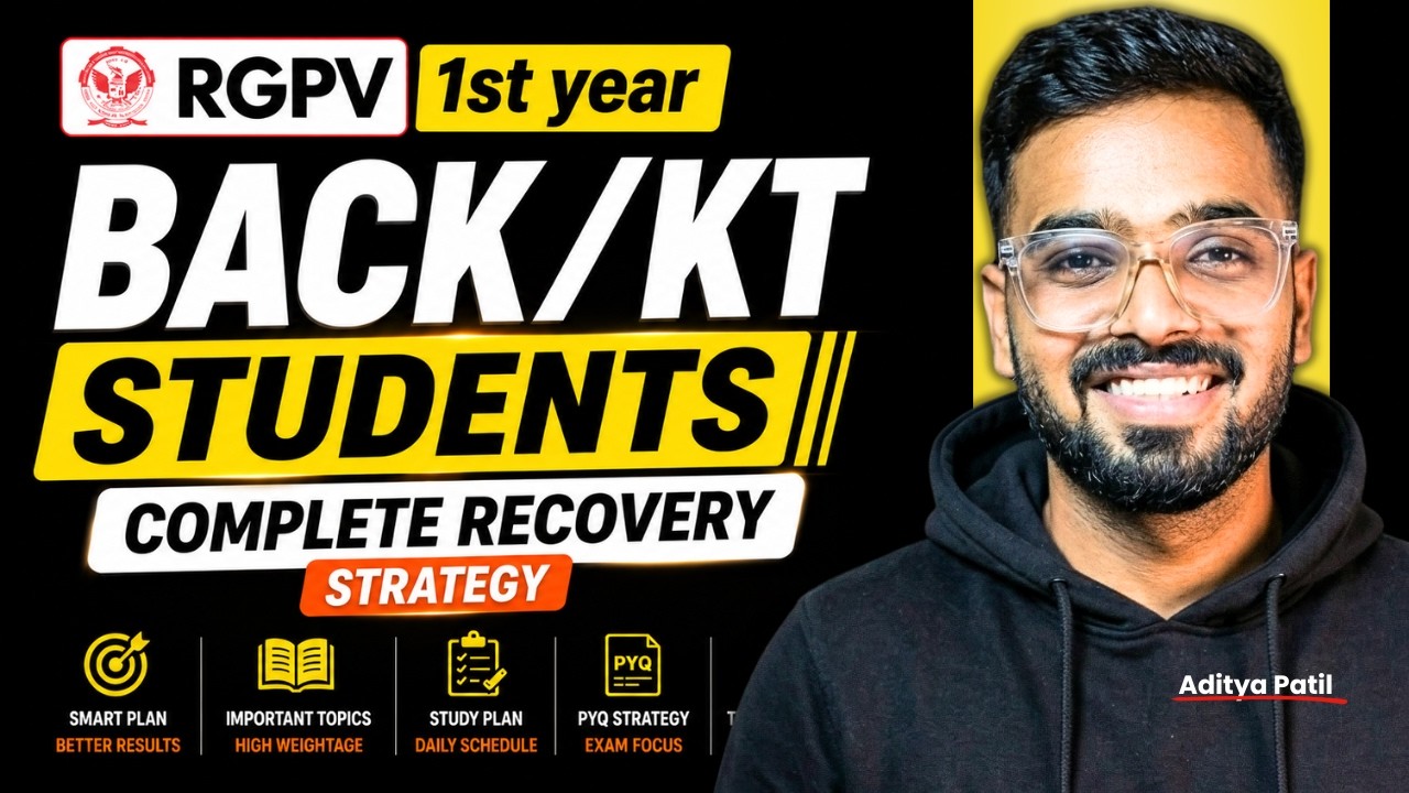 RGPV 1st Year Back/KT Students | Complete Recovery Strategy for Semester Exams