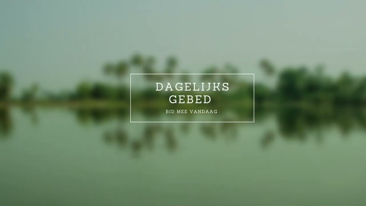Een gebed voor iedere dag