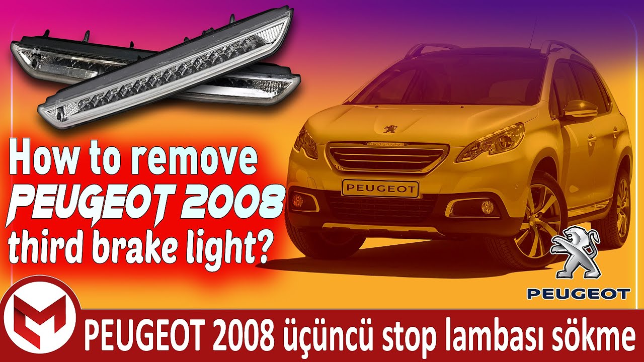 Peugeot 2008 allure 3. stop lambası nasıl sökülür?