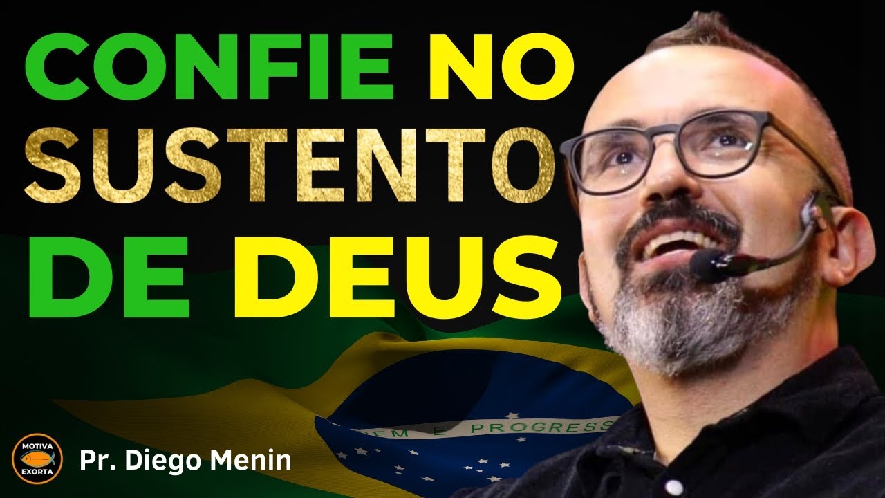 CONFIE NO SUSTENTO DE DEUS - #diegomenin