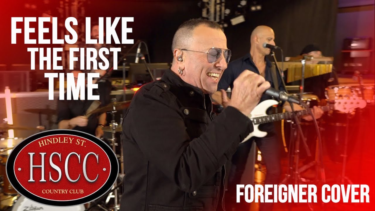 'Feels Like The First Time' (FOREIGNER) Cover by The HSCC