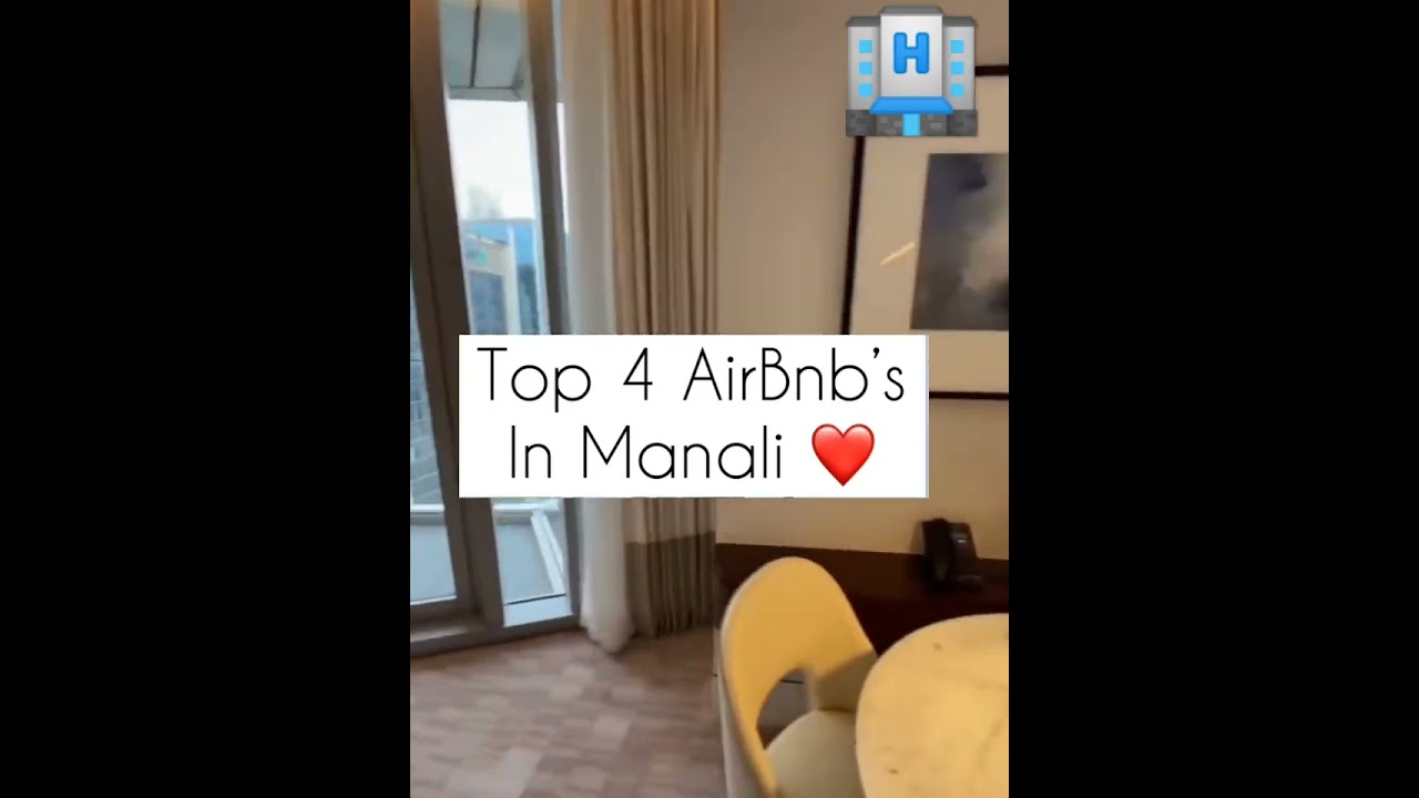 Top 4 AirBnb 's in Manali 🏔 #hotels #manali #airbnb #room #top #mountains #travling #travel #snow