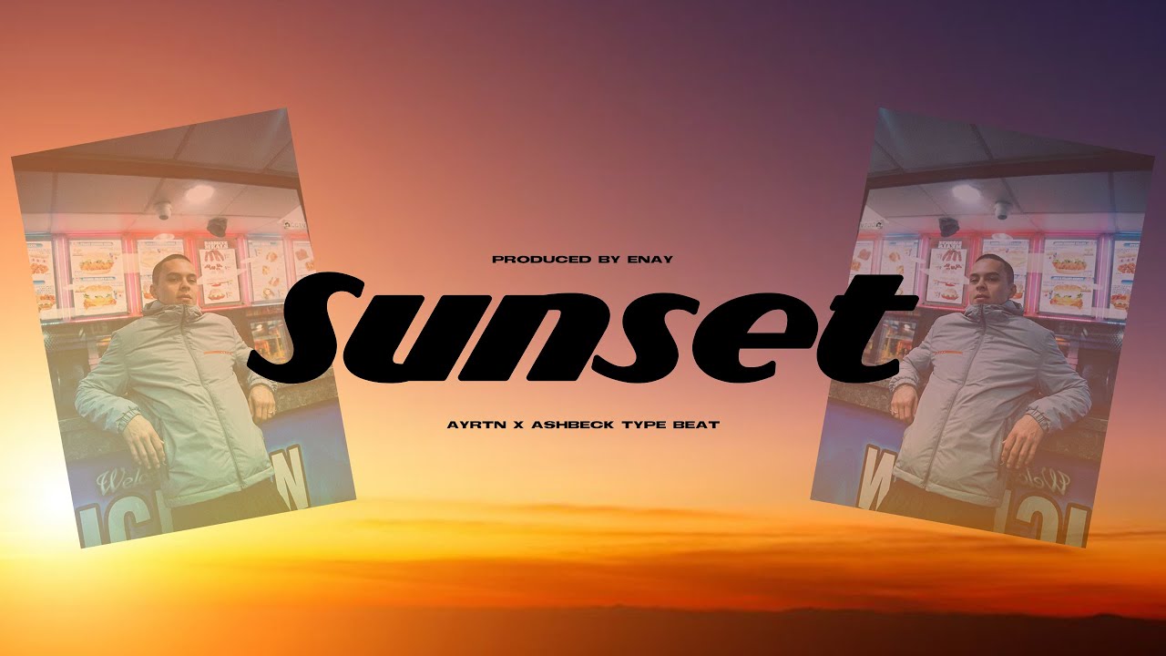 [FREE] 'Sunset' ayrtn x Ashbeck Type Beat 2021 (Prod. ENAY)