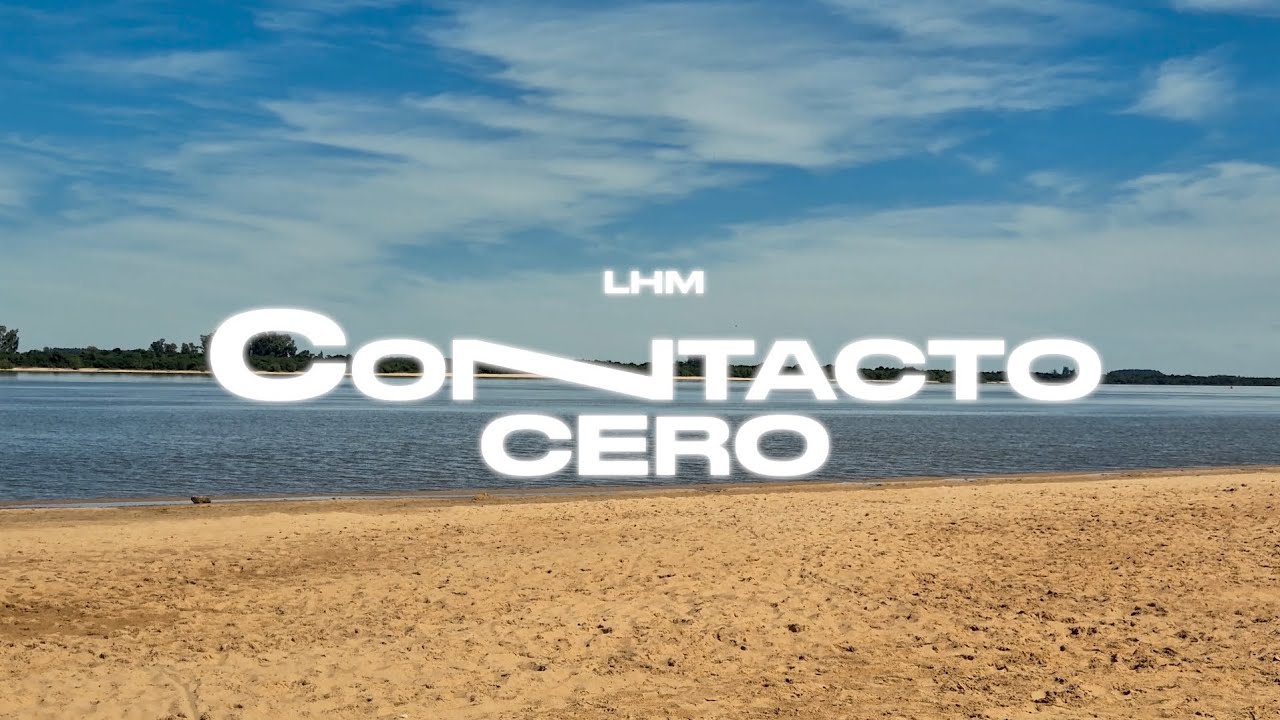 Contacto Cero | LHM