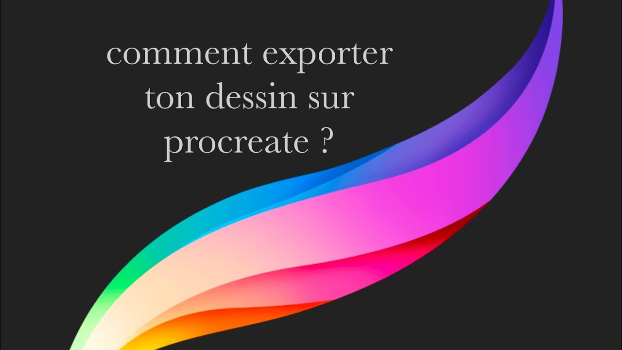 Comment exporter ton dessin et ton timelaps sur procreate ?