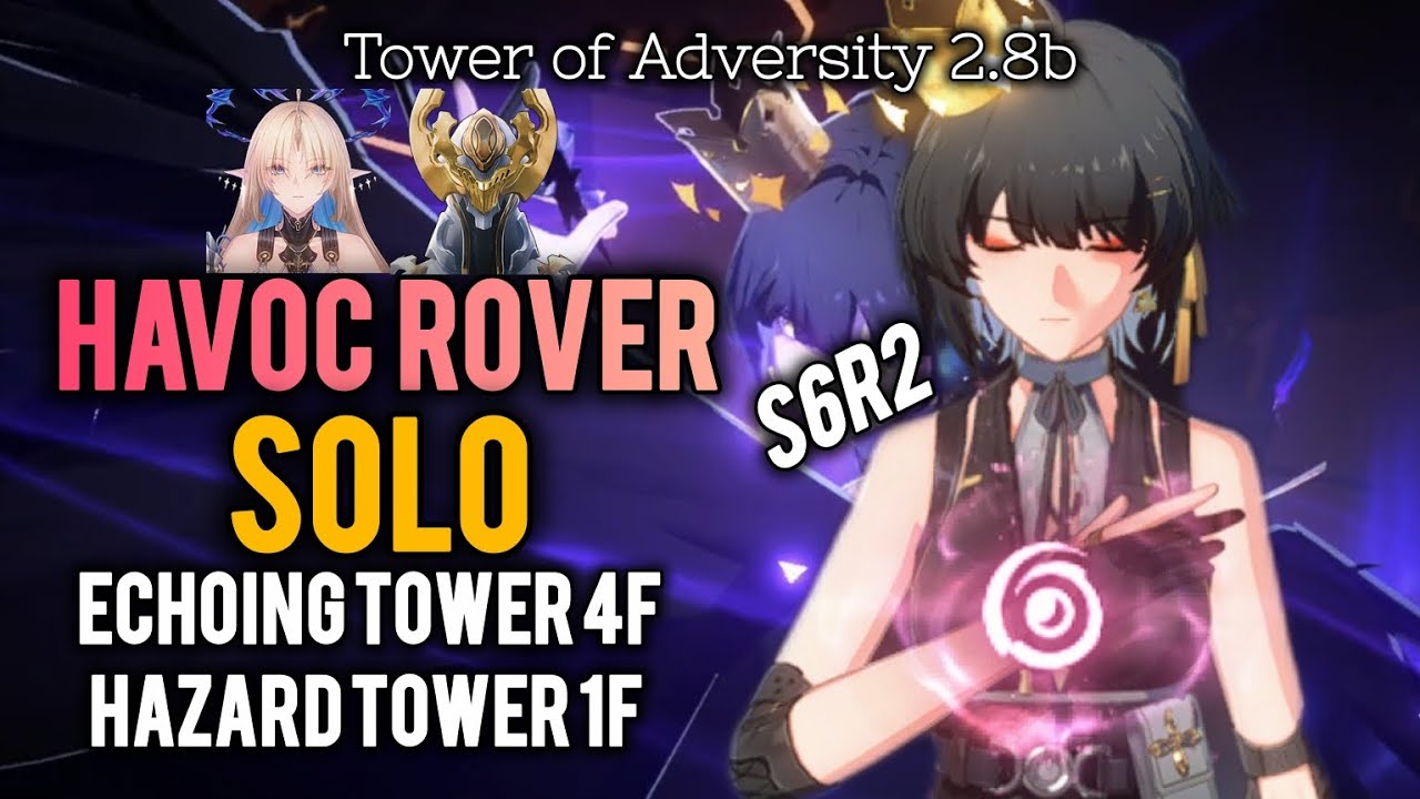 Havoc Rover Solo | Echoing 4F & Hazard 1F | Tower of Adversity 2.8b | Wuthering Waves 