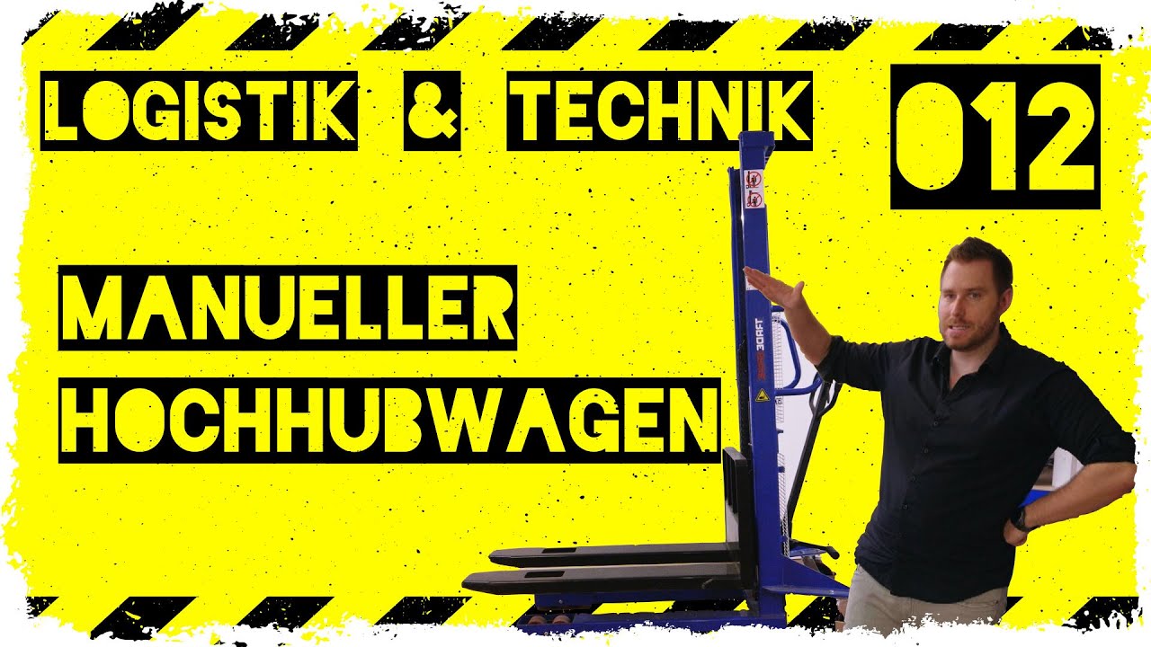 logistik&technik #012: Einsatz eines manuellen Hochhubwagen - Wann macht das Sinn?